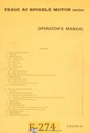Fanuc-Fanuc AC Spindle Motor Series, Control, B-52424E/01, Maint & Parts Manual 1981-AC-01